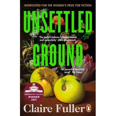 Unsettled Ground, Taschenbuch von Claire Fuller, Penguin Books Ltd, 978-0-241-45746-7