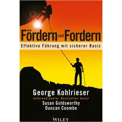 Fördern und Fordern, Fachbücher von Duncan Coombe, Susan Goldsworthy, George Kohlrieser