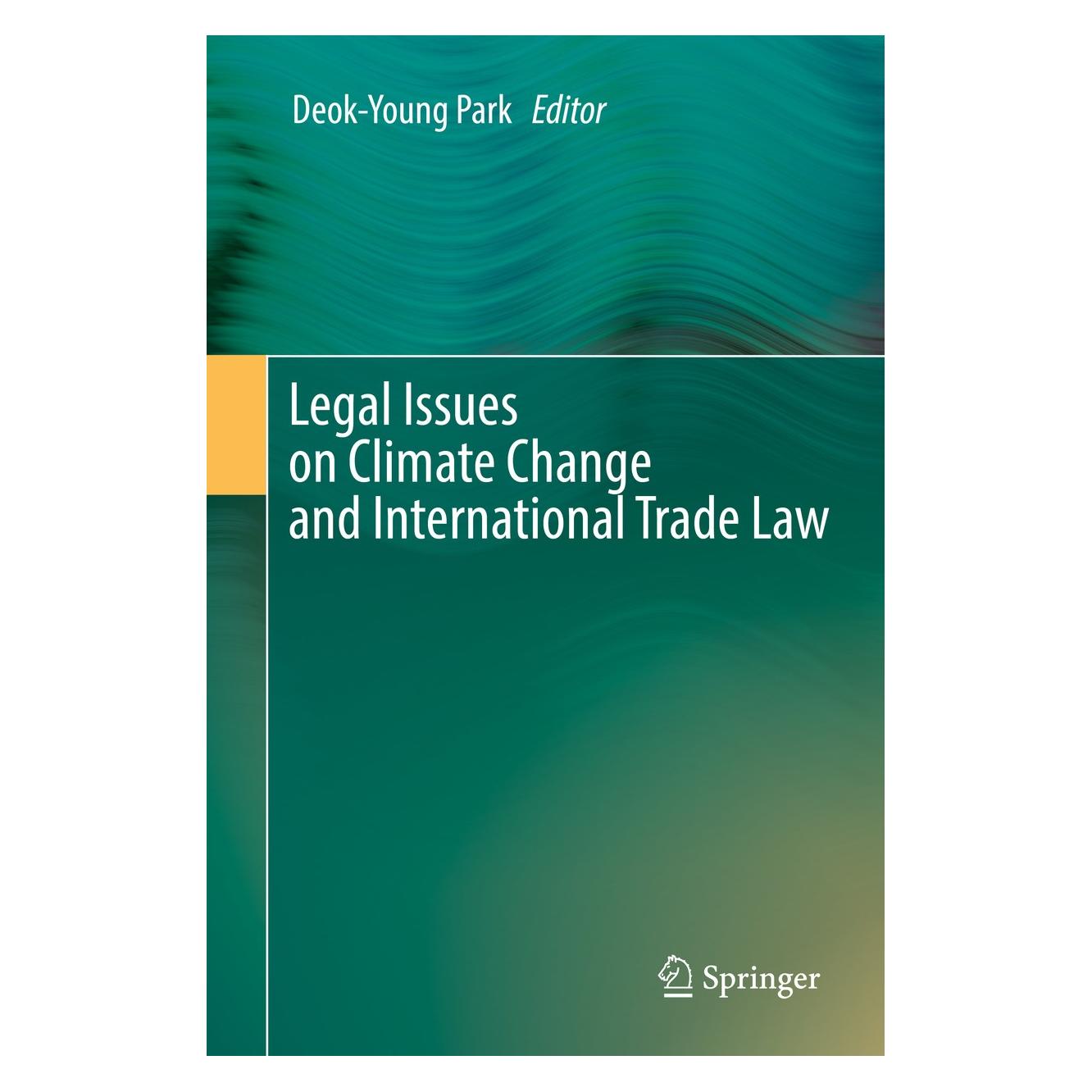 Springer Legal Issues on Climate Change and Inte (Englisch, Hardcover, Deok-Young Park) (9783319293202)