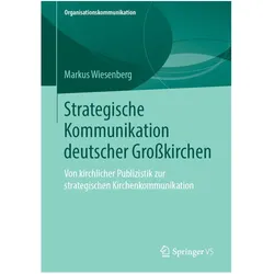 Strategische Kommunikation deutscher Grosskirchen, Fachbücher von Markus Wiesenberg