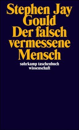 Gould, Stephen Jay - Der falsch vermessene Mensch (suhrkamp taschenbuch wissenschaft) - Preis vom 18.10.2026 15:28:09 h