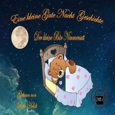 Der kleine Bär Nimmersatt - Rita Heldt, Audio, 9783966338509