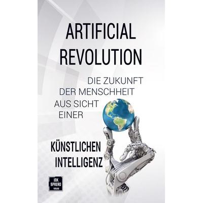 Artificial Revolution, Taschenbuch von Posch Johanna, Bookmundo Direct, 978-94-6386-938-6
