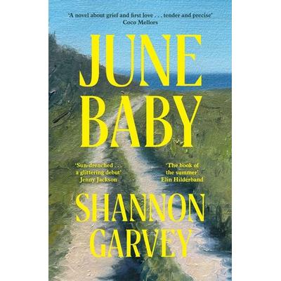 June Baby, Taschenbuch von Shannon Garvey, Headline, 978-1-03-545100-5