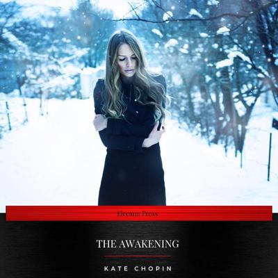 The Awakening - Kate Chopin, Audio, 9782291041924