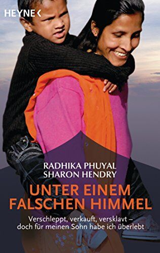 Radhika Phuyal - Unter einem falschen Himmel: Verschleppt, verkauft, versklavt - doch für meinen Sohn habe ich überlebt - Preis vom 11.10.2026 03:10:56 h
