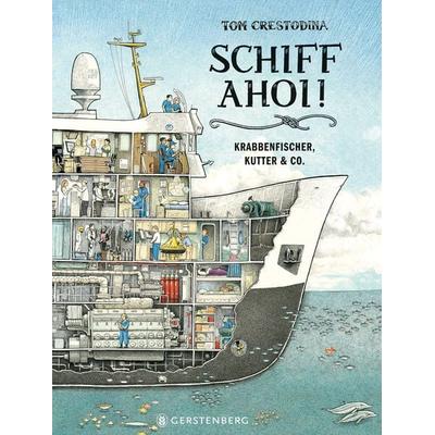Schiff ahoi!, Gebundene Ausgabe von Tom Crestodina, Gerstenberg, 978-3-8369-6322-0