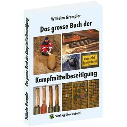 Das grosse Buch der Kampfmittelbeseitigung, Fachbücher von Wilhelm Grempler