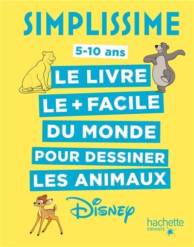 Simplissime : le livre le + facile du monde pour dessiner les animaux Disney : 5-10 ans - Preis vom 19.10.2026 19:33:35 h