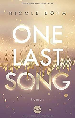 Nicole Böhm - One Last Song (One-Last-Serie, Band 1) - Preis vom 01.10.2026 17:08:56 h