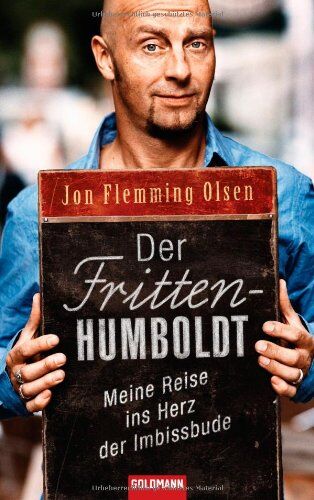 Jon Flemming Olsen - Der Fritten-Humboldt: Meine Reise ins Herz der Imbissbude - Preis vom 05.10.2026 03:47:11 h