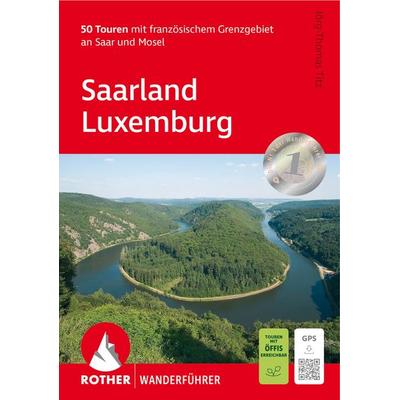 Saarland Luxemburg, Taschenbuch von Jörg-Thomas Titz, Rother Bergverlag, 978-3-7633-4641-7