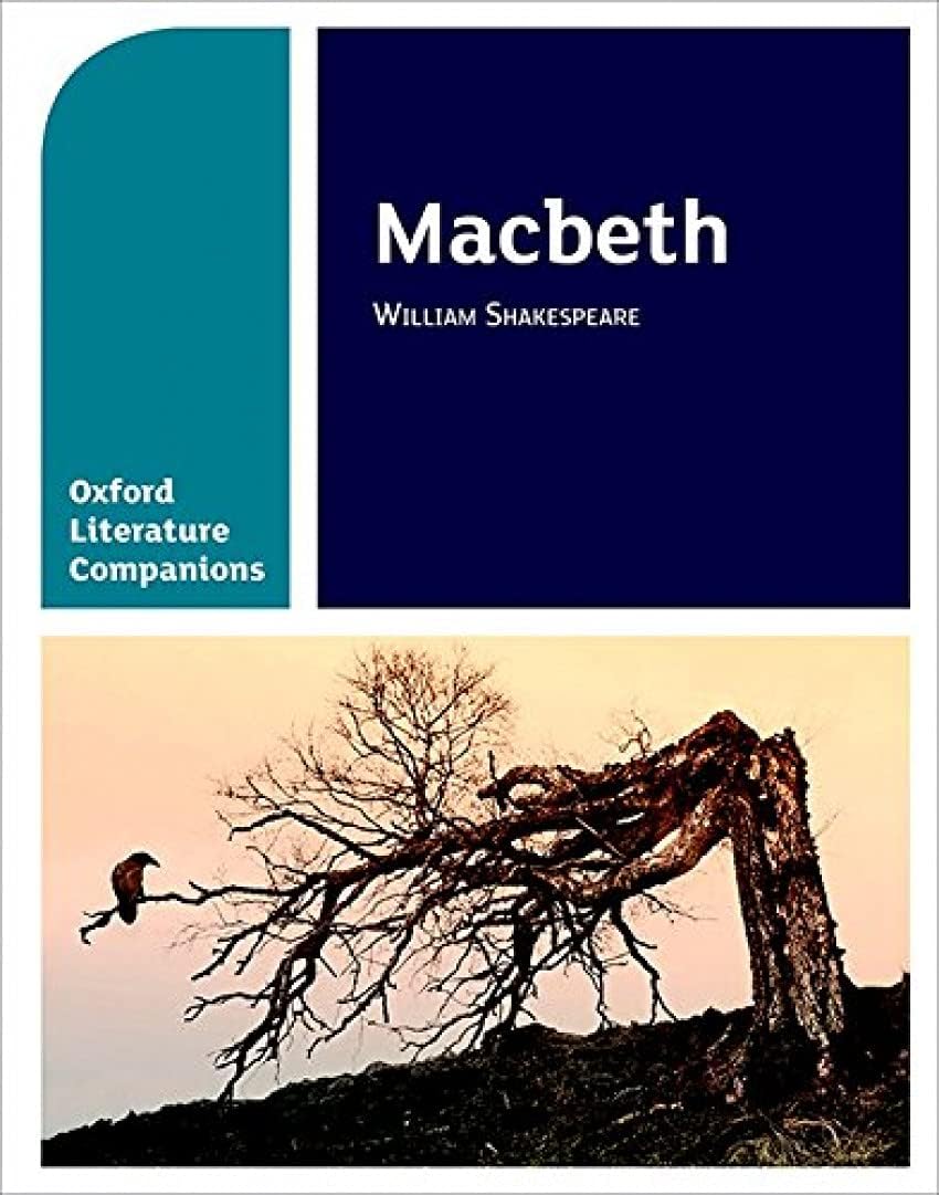 Oxford University Press Oxford School Shakespeare Macbeth & Oxford Literature Companions 2 Book Paperback Set - GCSE Study Text and Revision Guide