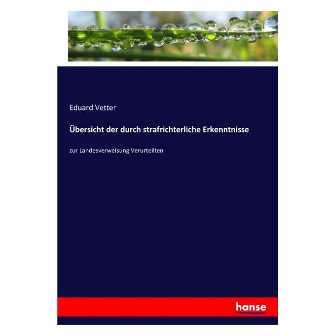 Hansebooks Übersicht der durch strafrichterliche Erkenntnisse (Eduard Vetter, 2017) (55863391)
