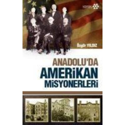 Anadoluda Amerikan Misyonerligi, Taschenbuch von Özgür Yildiz, Yeditepe Yayinevi