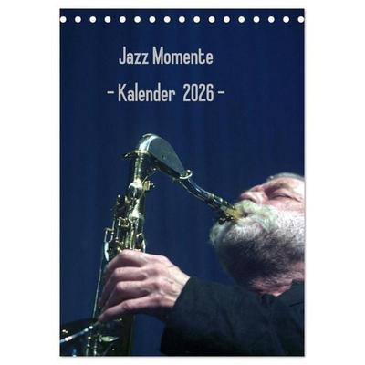 Jazz Momente - Kalender 2026 - (Tischkalender 2026 DIN A5 hoch), CALVENDO Monatskalender