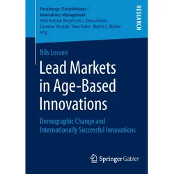 Leidende markten in op leeftijd gebaseerde innovaties, Fachbücher von Nils Levsen