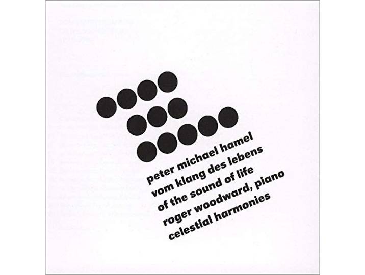 Roger Woodward - P.M. Hamel: Of The Sound Of Life