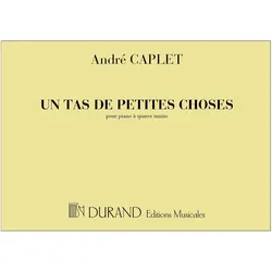 Tas de petites choses pour piano à 4 mains partition, Fachbücher von André Caplet