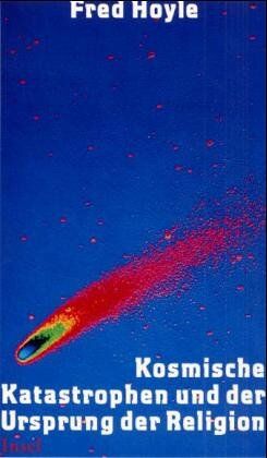 Fred Hoyle - Kosmische Katastrophen und der Ursprung der Religion - Preis vom 13.10.2026 11:25:28 h