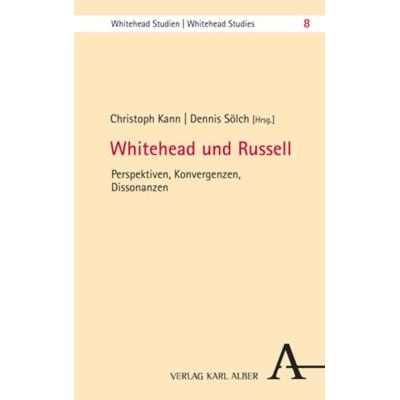 Whitehead und Russell, Taschenbuch von , Verlag Karl Alber, 978-3-495-49026-6