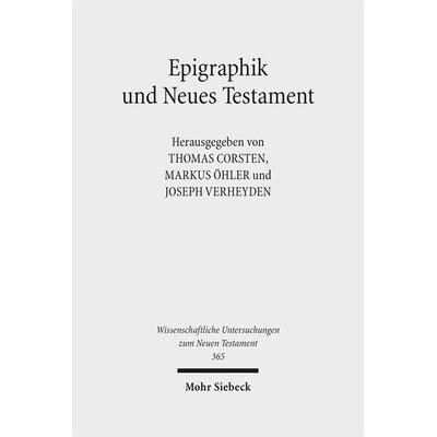 Epigraphik und Neues Testament, Gebundene Ausgabe von , Mohr Siebeck, 978-3-16-153508-6