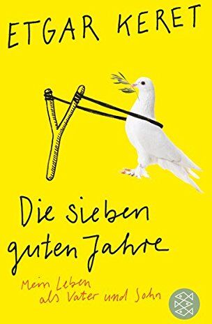Etgar Keret - Die sieben guten Jahre: Mein Leben als Vater und Sohn - Preis vom 13.10.2026 19:28:25 h
