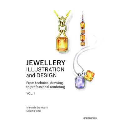 Jewellery Illustration And Design – Vol. 1, Taschenbuch von Brambatti Manuela,Vinci Cosimo, Hoaki Books S.L., 978-84-16-85157-7