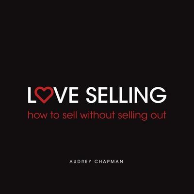 Love Selling - Audrey Chapman, Audio, 9781781336373
