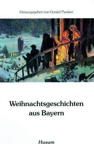 Gundel Paulsen - Weihnachtsgeschichten aus Bayern - Preis vom 11.10.2026 03:10:56 h