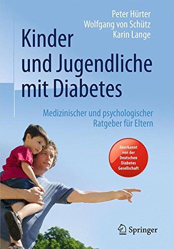 Peter Hürter - Kinder und Jugendliche mit Diabetes: Medizinischer und psychologischer Ratgeber für Eltern - Preis vom 11.10.2026 15:43:13 h