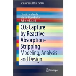 CO2 Capture by Reactive Absorption-Stripping, Fachbücher von Massimiliano Errico, Claudio Madeddu, Roberto Baratti