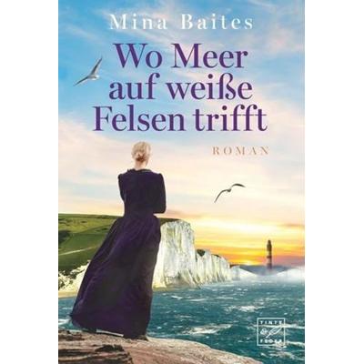 Wo Meer auf weiße Felsen trifft, Taschenbuch von Mina Baites, Tinte & Feder, 978-2-496-71014-4