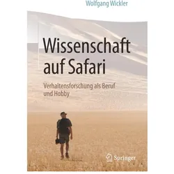 Wissenschaft auf Safari, Fachbücher von Wolfgang Wickler