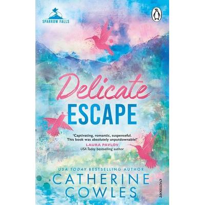 Delicate Escape, Taschenbuch von Catherine Cowles, Vermilion, 978-1-911746-01-0