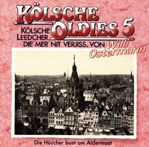 Willi Ostermann - Kölsche Oldies 5 - Preis vom 09.10.2026 07:28:09 h