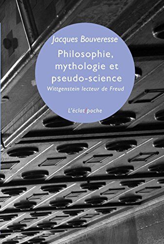 Jacques Bouveresse - Philosophie, mythologie et pseudo-science : Wittgenstein lecteur de Freud - Preis vom 17.10.2026 19:25:27 h