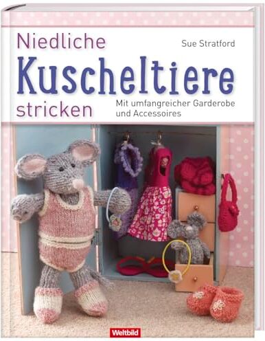 Sue Stratford - Niedliche Kuscheltiere stricken - Preis vom 09.10.2026 07:28:09 h