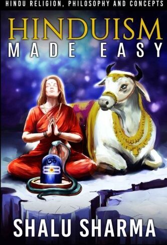 Shalu Sharma - Hinduism Made Easy: Hindu Religion, Philosophy and Concepts - Preis vom 09.10.2026 07:28:09 h