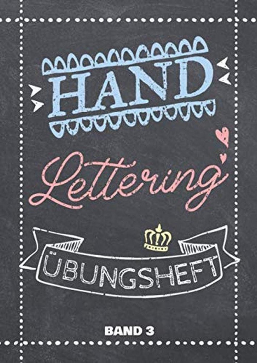 Handlettering Oefenboek Deel 3: Alfabetten, Hoofdletters en Cijfers Oefenen