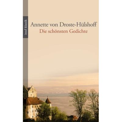 Die schönsten Gedichte, Taschenbuch von Annette von Droste-Hülshoff, Insel Verlag, 978-3-458-36225-8
