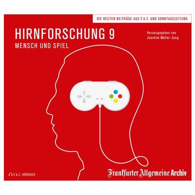 Hirnforschung 9 - Frankfurter Allgemeine Archiv, Audio, 9783898435680