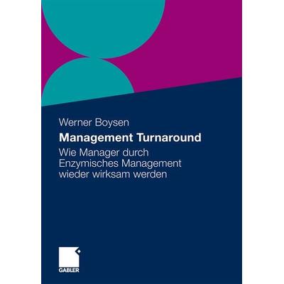 Management Turnaround, Taschenbuch von Werner Boysen, Betriebswirtschaftlicher Verlag Gabler, 978-3-8349-1610-5