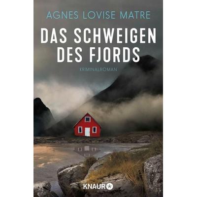 Das Schweigen des Fjords, Taschenbuch von Agnes Lovise Matre, Knaur Taschenbuch, 978-3-426-52264-6