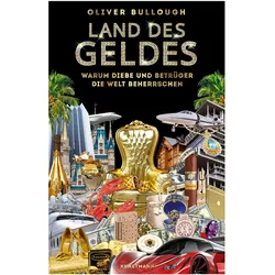 Land des Geldes, Sachbücher von Oliver Bullough