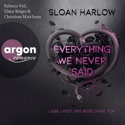 Everything We Never Said - Liebe lässt uns böse Dinge tun - Sloan Harlow, Audio, 9783732475377