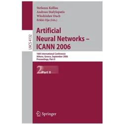 Artificial Neural Networks - ICANN 2006, Fachbücher von Wlodzislaw Duch, Erkki Oja, Andreas Stafylopatis, Stefanos Kollias