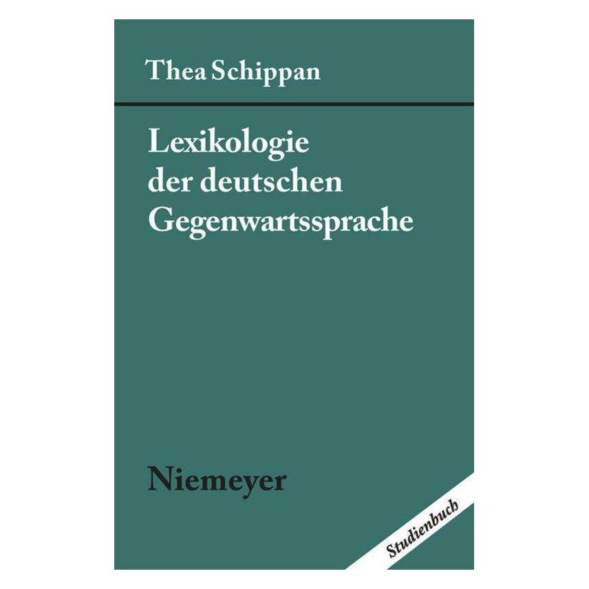 De Gruyter Lexikologie der deutschen Gegenwartssprache (Deutsch, Softcover, Thea Schippan) (7292584)