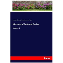 Memoirs of Bertrand Barère, Belletristik von Bertrand Barère, Vincheles Payen-Payne