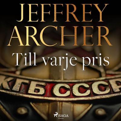 Till varje pris - Jeffrey Archer, Audio, 9788726466874